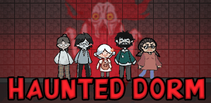Haunted Dorm